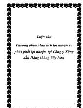 Luận văn Phương pháp phân tích lợi nhuận và phân phối lợi nhuận tại công ty xăng dầu hàng không Việt Nam