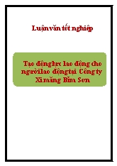 Luận văn Tạo động lực lao động cho người lao động tại Công ty Xi măng Bỉm Sơn