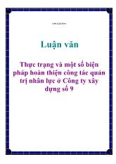 Luận văn Thực trạng và một số biện pháp hoàn thiện công tác quản trị nhân lực ở Công ty xây dựng số 9