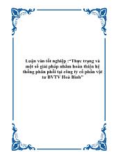 Luận văn Thực trạng và một số giải pháp nhằm hoàn thiện hệ thống phân phối tại công ty cổ phần vật tư bảo vệ thực vật Hoà Bình