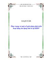 Luận văn Thực trạng và một số giải pháp phát triển hoạt động tín dụng bán lẻ tại BIDV