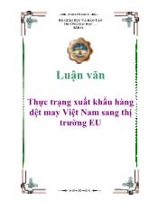 Luận văn Thực trạng xuất khẩu hàng dệt may Việt Nam sang thị trường EU