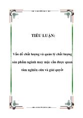 Luận văn Vấn đề chất lượng và quản lý chất lượng sản phẩm ngành may mặc cần được quan tâm nghiên cứu và giải quyết