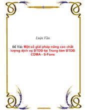 Một số giải pháp nâng cao chất lượng dịch vụ điện thoại di động tại Trung tâm điện thoại di động CDMA - S - Fone