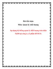 Tiểu luận Áp dụng hệ thống quản lý chất lượng toàn diện (TQM) tại công ty cổ phần SIVICO