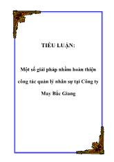 Tiểu luận Một số giải pháp nhằm hoàn thiện công tác quản lý nhân sự ở Công ty May Bắc Giang