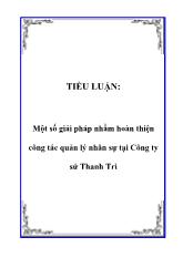 Tiểu luận Một số giải pháp nhằm hoàn thiện công tác quản lý nhân sự ở Công ty sứ Thanh Trì