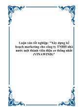 Xây dựng kế hoạch marketing cho công ty TNHH nhà nước một thành viên điện cơ thống nhất (VINAWIND)