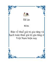 Bàn về thuế giá trị gia tăng và hạch toán thuế giá trị gia tăng tại Việt Nam hiện nay