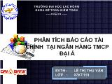 Báo cáo Phân tích tài chính tại ngân hàng thương mại cổ phần Đại Á