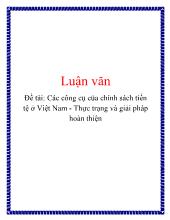 Các công cụ của chính sách tiền tệ tại Việt Nam - Thực trạng và giải pháp hoàn thiện