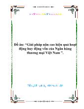 Đề tài Giải pháp nân cao hiệu quả hoạt động huy động vốn của Ngân hàng thương mại Việt Nam