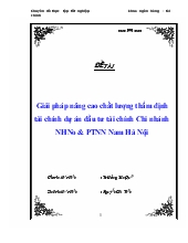 Đề tài Giải pháp nâng cao chất lượng thẩm định tài chính dự án đầu tư tài chính Chi nhánh ngân hàng nông nghiệp và phát triển nông thôn Nam Hà Nội