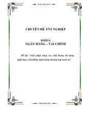 Đề tài Giải pháp nâng cao chất lượng tín dụng ngắn hạn ở hệ thống ngân hàng thương mại nước ta
