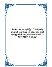 Đề tài Giải pháp nhằm hoàn thiện và nâng cao hoạt động phát hành, thanh toán thẻ tại ngân hàng thương mại cổ phần Á Châu