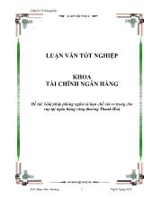 Đề tài Giải pháp phòng ngừa và hạn chế rủi ro trong cho vay tại ngân hàng công thương Thanh Hoá