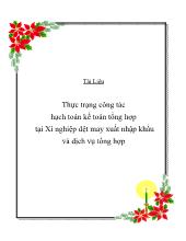 Đề tài Thực trạng công tác hạch toán kếtoán tổng hợp tại Xí nghiệp dệt may xuất nhập khẩu và dịch vụ tổng hợp
