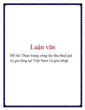Đề tài Thực trạng công tác thu thuế giá trị gia tăng tại Việt Nam và giải pháp