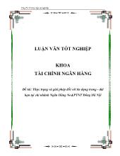 Đề tài Thực trạng và giải pháp đối với tín dụng trung -Dài hạn tại chi nhánh ngân hàng nông nghiệp và phát triển nông thôn đông Hà Nội