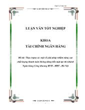 Đề tài Thực trạng và một số giải pháp nhằm nâng cao chất lượng thanh toán không dùng tiền mặt tại chi nhánh Ngân hàng Công thương KVII - HBT - Hà Nội