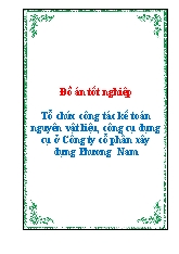 Đồ án Tổ chức công tác kế toán nguyên vật liệu, công cụ dụng cụ tại Công ty cổ phần xây dựng Phương Nam