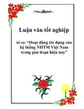 Hoạt động tín dụng của hệ thống ngân hàng thương mại Việt Nam trong giai đoạn hiện nay
