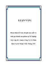 Luận văn Hoàn thiện kế toán chi phí sản xuất và tính giá thành sản phẩm tại xí nghiệp xây lắp số 1 thuộc công ty cổ phần dịch vụ kĩ thuật viễn thông TST