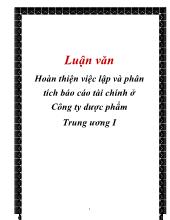 Luận văn Hoàn thiện việc lập và phân tích báo cáo tài chính tại Công ty dược phẩm Trung ương I