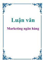 Luận văn Marketing ngân hàng