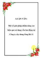 Luận văn Một số giải pháp nhằm nâng cao hiệu quả sử dụng vốn lưu động ở Công ty xây dưng Sông Đà 11