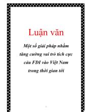 Luận văn Một số giải pháp nhằm tăng cường vai trò tích cực cảu FDI vào Việt Nam trong thời gian tới