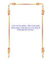 Luận văn Một số giải pháp phòng ngừa và hạn chế rủi ro tín dụng tại ngân hàng nông nghiệp và phát triển nông thôn Hà Nội