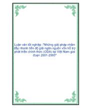 Luận văn Những giải pháp nhằm đẩy nhanh tiến độ giải ngân nguồn vốn hỗ trợ phát triển chính thức (ODA) tại Việt Nam giai đoạn 2001 - 2005