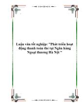 Luận văn Phát triển hoạt động thanh toán thẻ tại ngân hàng ngoại thương Hà Nội