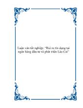 Luận văn Rủi ro tín dụng tại ngân hàng đầu tưvà phát triển Lào Cai