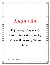 Luận văn Thị trường vàng ở Việt Nam – Tính chất, quan hệ với các thị trường đầu tư khác