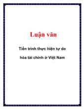 Luận văn Tiến trình thực hiện tự do hóa tài chính ở Việt Nam