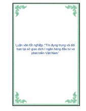 Luận văn Tín dụng trung và dài hạn tại sở giao dịch I ngân hàng đầu tưvà phát triển Việt Nam