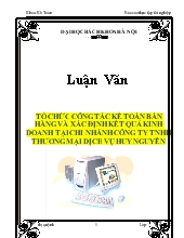 Luận văn Tổ chức công tác kế toán bán hàng và xác định kết quả kinh doanh tại chi nhánh công ty TNHH thương mại dịch vụ Huy Nguyên