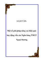 Một số giải pháp nâng cao hiệu quả huy động vốn của Ngân hàng thương mại cổ phần Ngoại thương