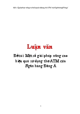 Một số giải pháp nâng cao hiệu quả sử dụng thẻ ATM của Ngân hàng Đông Á