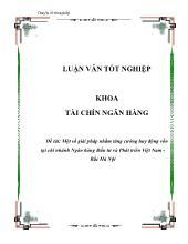 Một số giải pháp nhằm tăng cường huy động vốn tại chi nhánh ngân hàng đầu tư và phát triển Việt Nam - Bắc Hà Nội