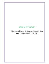Nâng cao chất lượng tín dụng tại chi nhánh ngân hàng thương mại cổ phần quân đội - Việt Trì