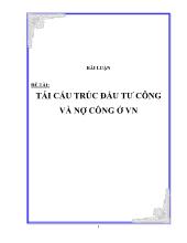 Tiểu luận Tái cấu trúc đầu tư công và nợ công tại Việt Nam