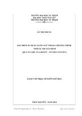 Luận văn Đặc điểm sử dụng ngôn ngữ trong chương trình thời sự truyền hình (qua tư liệu của đài phát thanh truyền hình Thái Nguyên)