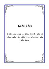 Luận văn Giải pháp nâng cao động lực cho cán bộ công nhân viên chức trong nhà xuất bản xây dựng