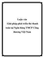 Luận văn Giải pháp phát triển thẻ thanh toán tại Ngân hàng thương mại cổ phần Công thương Việt Nam