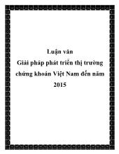 Luận văn Giải pháp phát triển thị trường chứng khoán Việt Nam đến năm 2015