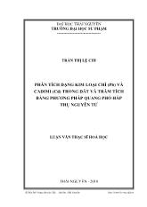 Luận văn Phân tích dạng kim loại chì (pb) và cadimi (cd) trong đất và trầm tích bằng phƣơng pháp quang phổ hấp thụ nguyên tử
