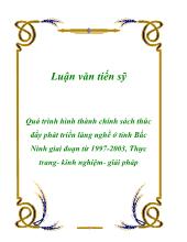 Luận văn Quá trình hình thành chính sách thúc đẩy phát triển làng nghề ở tỉnh Bắc Ninh giai đoạn từ 1997-2003, Thực trang - Kinh nghiệm - Giải pháp